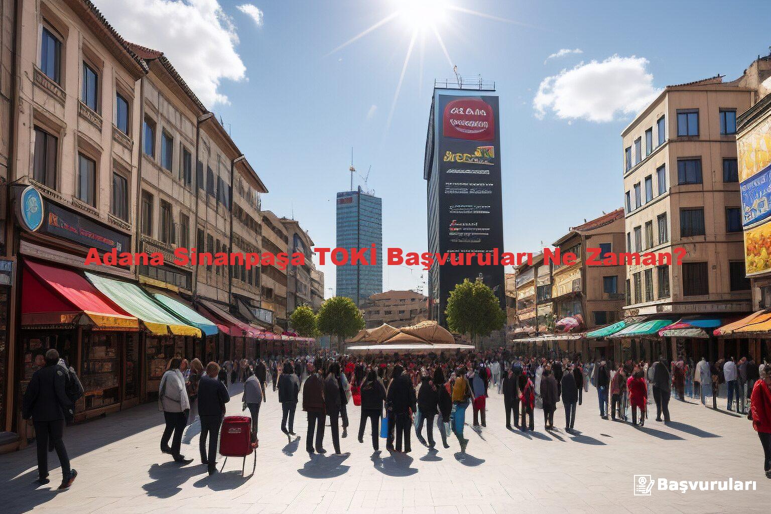 Adana Sinanpaşa TOKİ Başvuruları Ne Zaman?