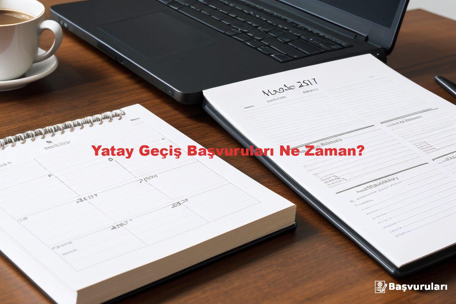 Yatay Geçiş Başvuruları Ne Zaman?