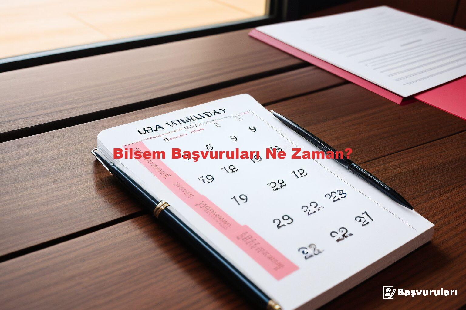 Bilsem Başvuruları Ne Zaman?