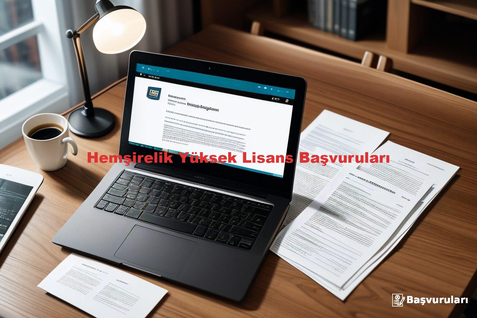 Hemşirelik Yüksek Lisans Başvuruları