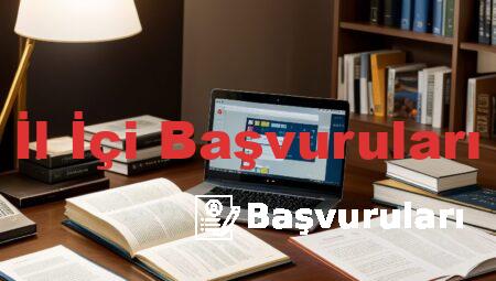 İl İçi Başvuruları