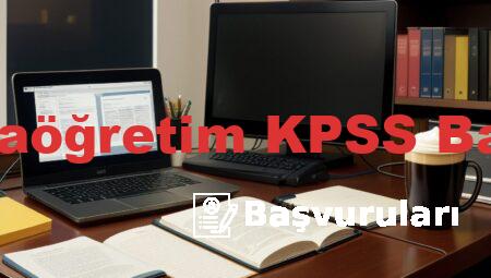KPSS Ortaöğretim KPSS Başvuruları