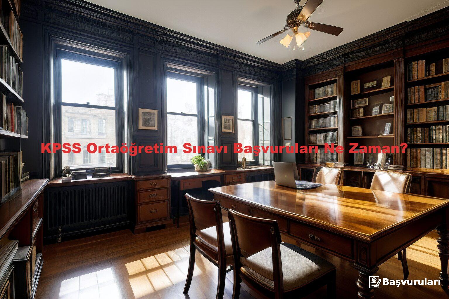 KPSS Ortaöğretim Sınavı Başvuruları Ne Zaman?