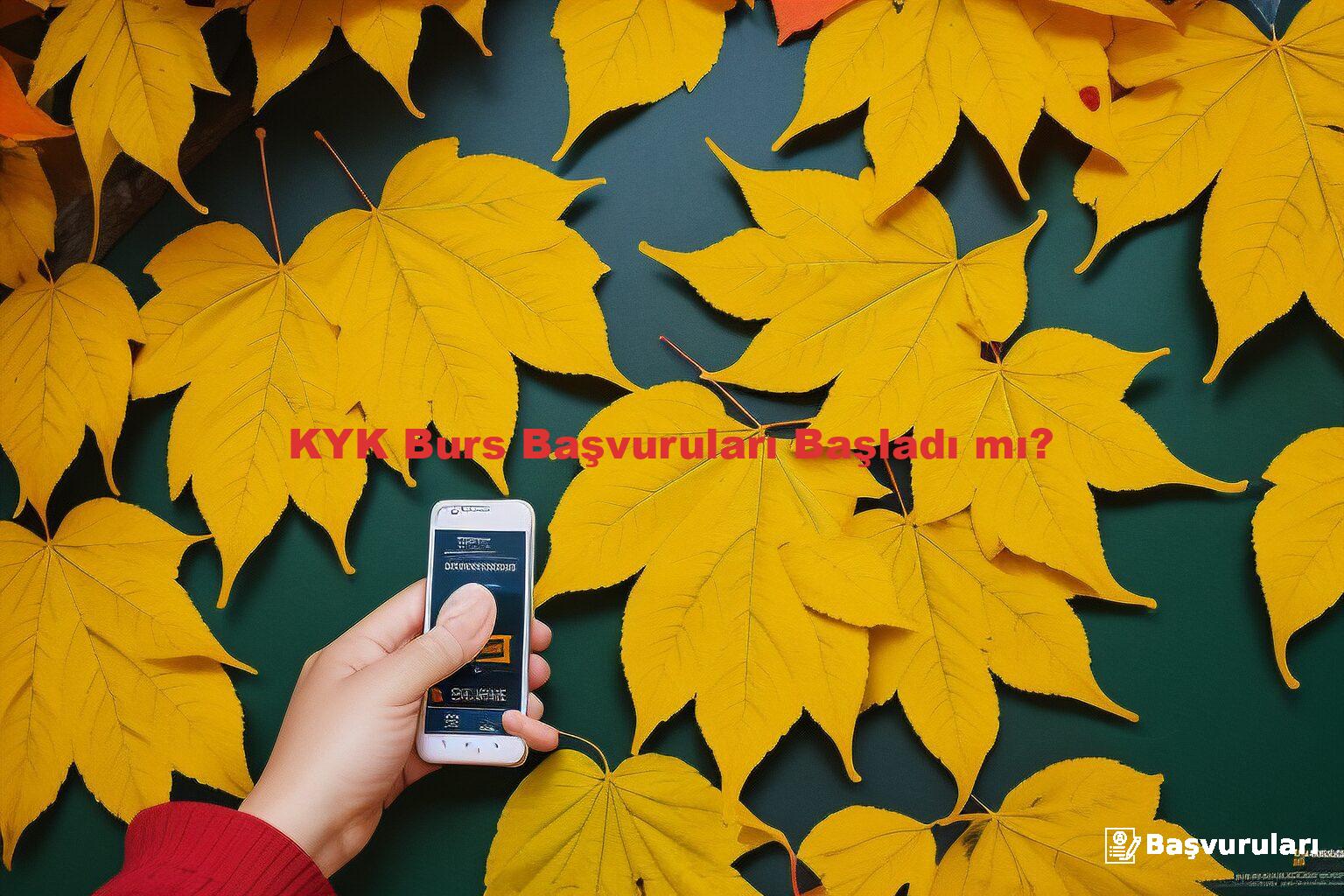 KYK Burs Başvuruları Başladı mı?