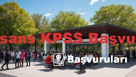 Ön Lisans KPSS Başvuruları