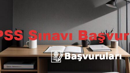Ortaöğretim KPSS Sınavı Başvuruları Ne Zaman