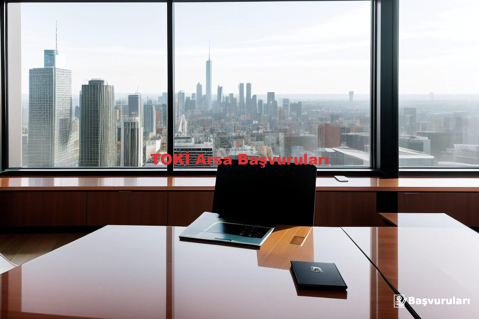 TOKİ Arsa Başvuruları