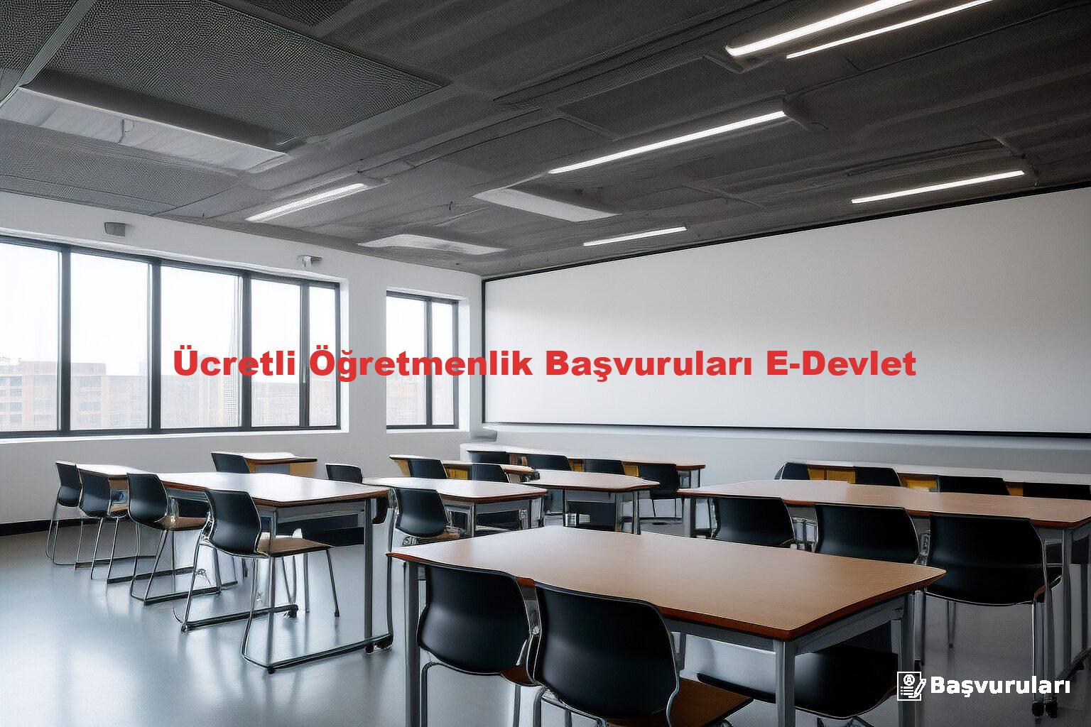 Ücretli Öğretmenlik Başvuruları E-Devlet