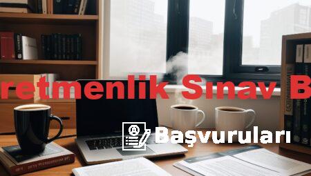 Uzman Öğretmenlik Sınav Başvuruları