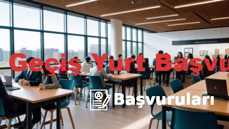 Yatay Geçiş Yurt Başvuruları