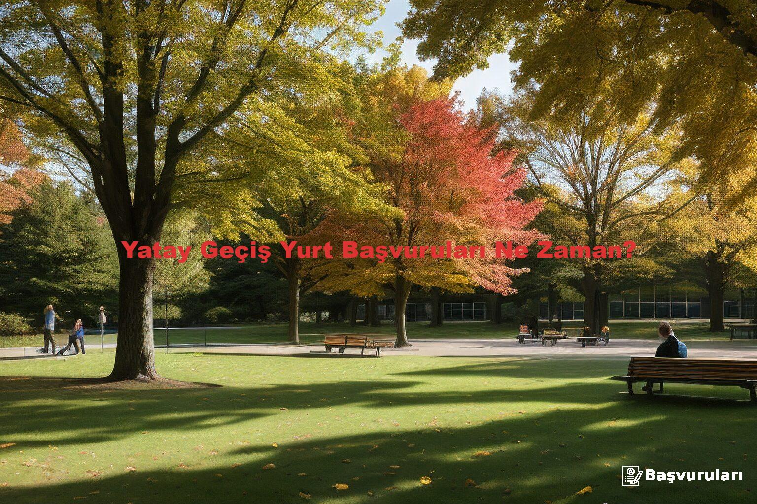 Yatay Geçiş Yurt Başvuruları Ne Zaman?