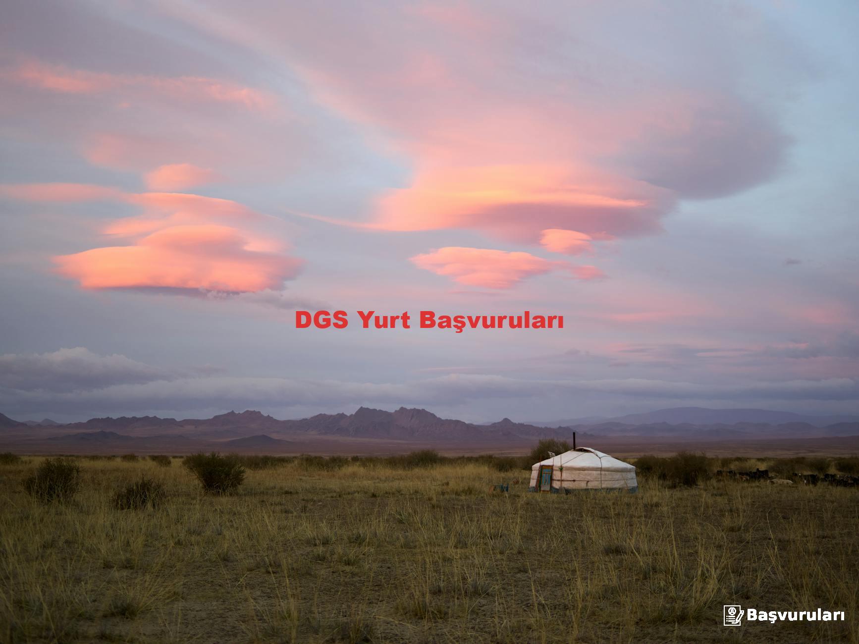 DGS Yurt Başvuruları