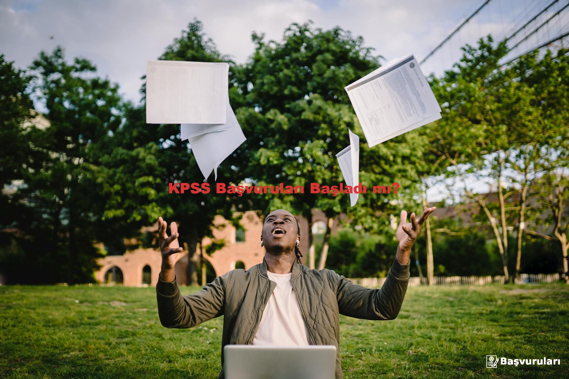 KPSS Başvuruları Başladı mı?