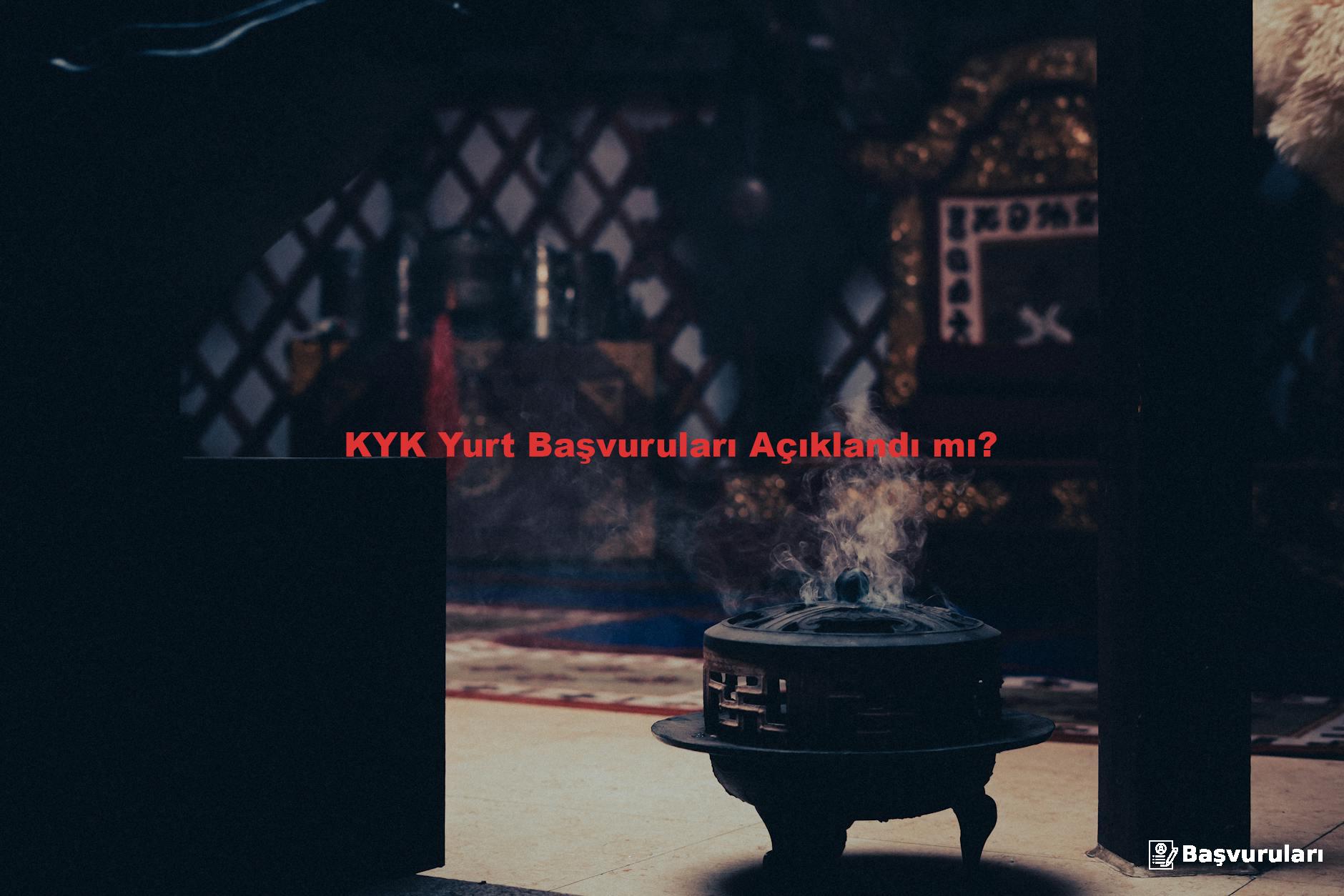 KYK Yurt Başvuruları Açıklandı mı?