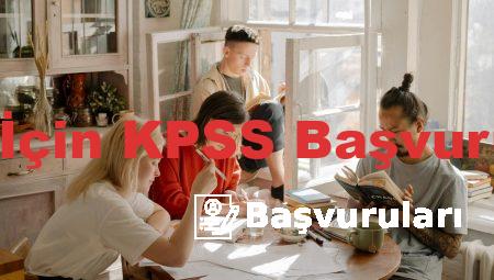 Lise Mezunları İçin KPSS Başvuruları Ne Zaman