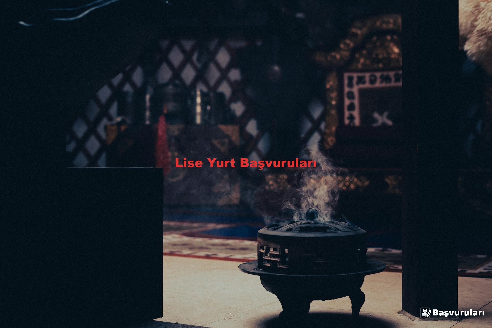 Lise Yurt Başvuruları