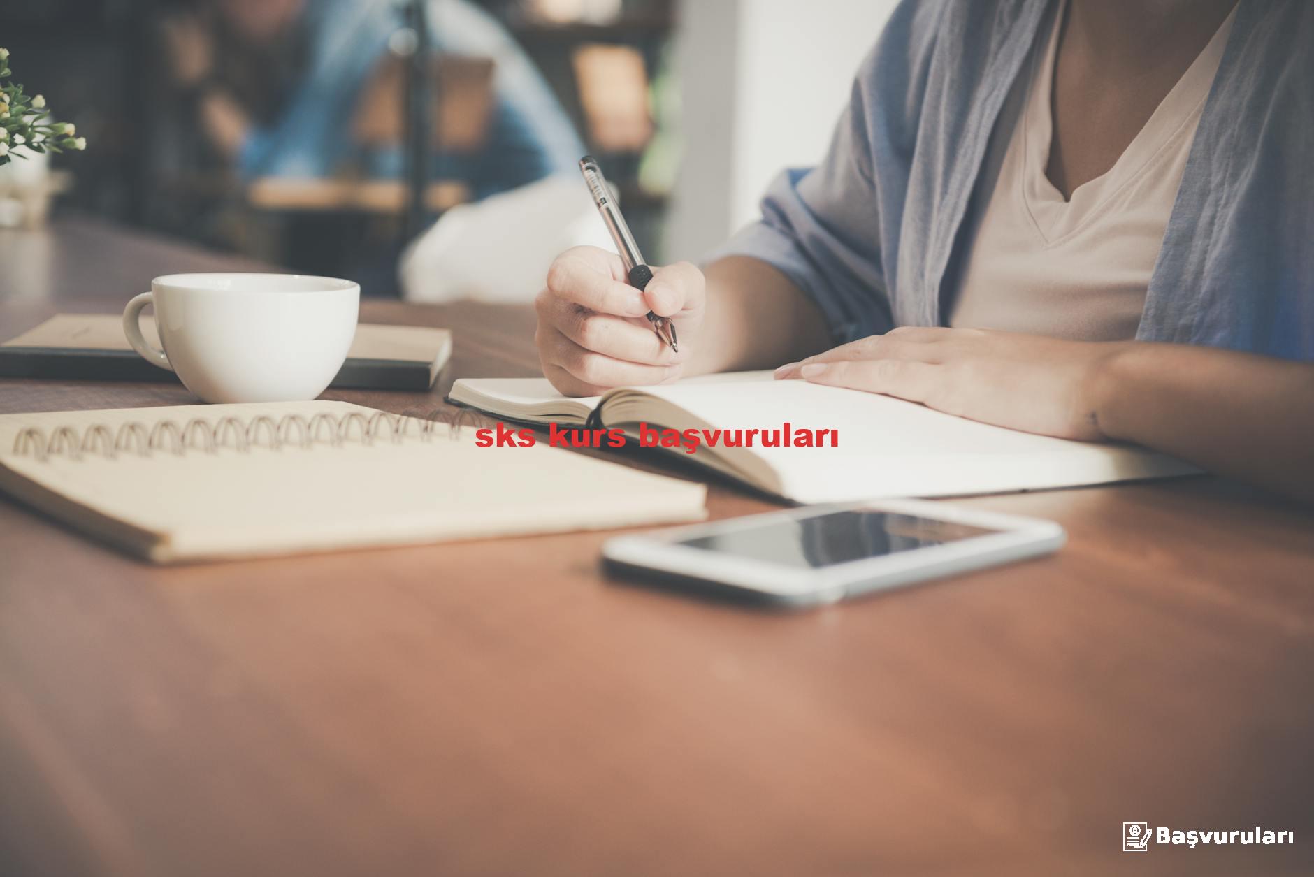 sks kurs başvuruları