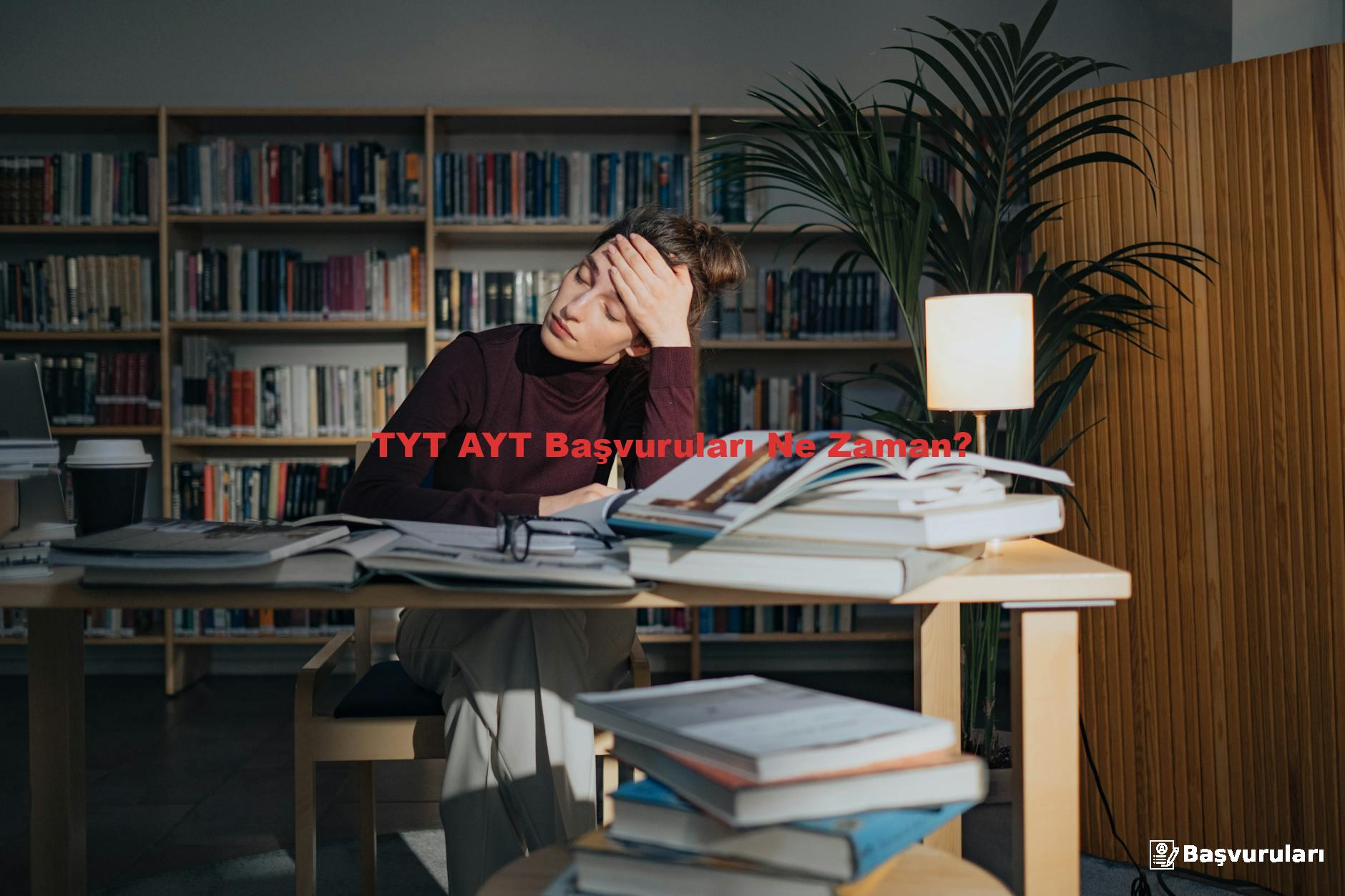 TYT AYT Başvuruları Ne Zaman?