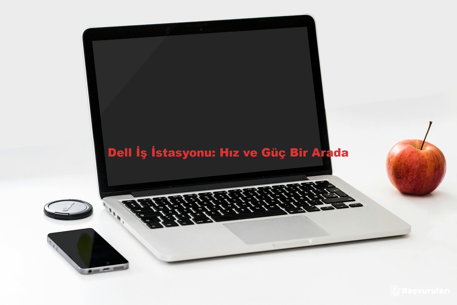Dell İş İstasyonu: Hız ve Güç Bir Arada