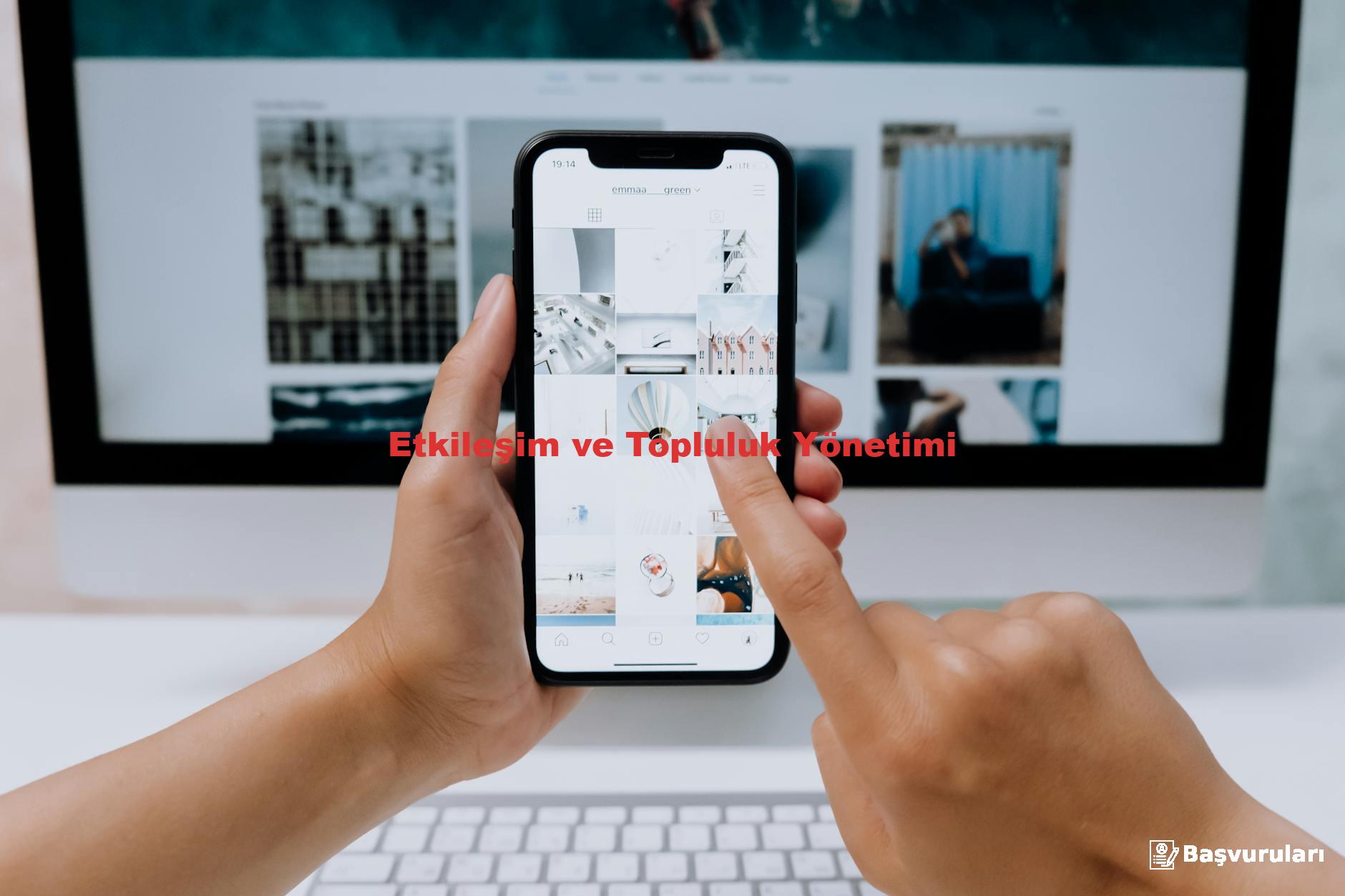 Etkileşim ve Topluluk Yönetimi