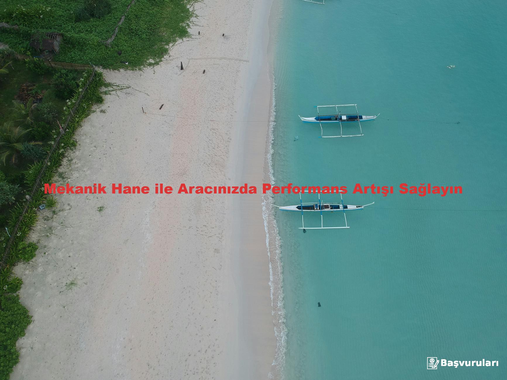 Mekanik Hane ile Aracınızda Performans Artışı Sağlayın