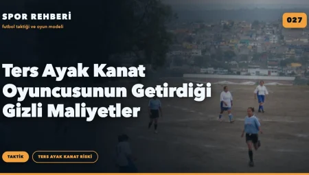 Ters Ayak Kanat Oyuncusunun Getirdiği Gizli Maliyetler
